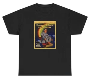 T-Shirt Everyone I Don’t Like Is Hitler lustig Meme offensiv Humor albern Shirt - Bild 1 von 3