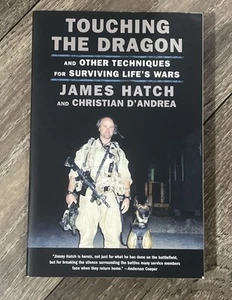 Touching the Dragon: And Other Techniques for Surviving Life's Wars by Hatch - Picture 1 of 1