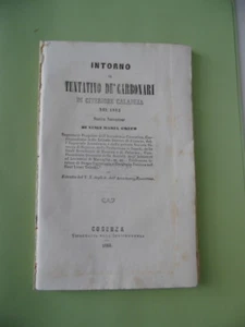 GRECO-INTORNO IL TENTATIVO DE'CARBONARI DI CITERIORE CALABRIA...COSENZA 1866 - Picture 1 of 1