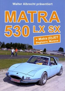 Buch Matra 530 LX SX und Bonnet Jet Djet, Simca Talbot Bagheera, Murena, deutsch - Bild 1 von 3