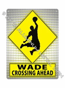 WADE find your name METAL SIGN NBA Basketball SPORTS room wall decor gift 776 - Picture 1 of 1