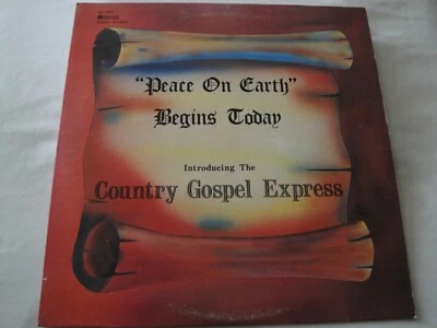 Peace On Earth Begins Today COUNTRY GOSPEL EXPRESS Vinyl LP Redhill Records Vg+ Foto 1 de 2