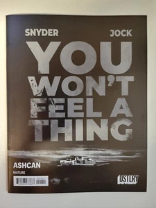 You Won't Feel A Thing Ashcan 2024 DSTLRY Scott Snyder 9,4 casi como nuevo - Imagen 1 de 3