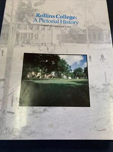 Used Rollins College Pictorial History HCDJ 1980 Jack C Lane 239P - Picture 1 of 12