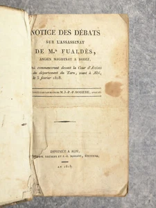 RODIERE. NOTICE DES DEBATS SUR L'ASSASSINAT DE M. FUALDES. ALBI. 1818. - Picture 1 of 12