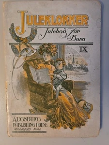 JULEKLOKKER JULEBOG FOR BARN IX ,YULETIDE STORIES AND POEMS OF NORWAY ,AUGSBURG - Picture 1 of 7