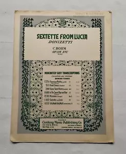 Sestetto da Lucia (Donizetti) 1906 Carl Bohm Op114 n. 5 spartiti musicali antichi - Foto 1 di 5