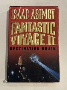 1987 Fantastic Voyage II Destination Brain by Isaac Asimov (HCDJ) USA 1st ed. - Picture 1 of 22