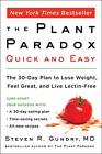 The Plant Paradox Quick and Easy: The 30-Day Plan to Lose Weight, Feel Great, a