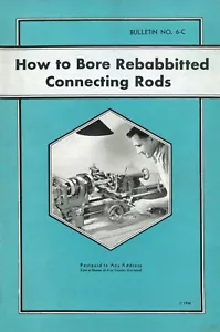 South Bend Lathe Works How to Bore Rebabbitted Connecting Rods Bulletin No. 6-C - Picture 1 of 10