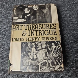 Art Treasures and Intrigue by James Henry Duveen 1935 1st Edition - Picture 1 of 10