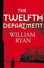 The Twelfth Department: Korolev Myster..., William Ryan