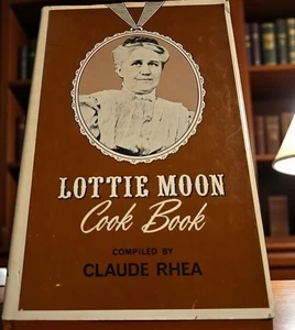 Lottie Moon Cook Book By Calude Rhea HC DJ 1st Ed Vtg 1969 - Picture 1 of 4