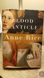 Blood Canticle (Vamp Chronicles #10) by Anne Rice 1st Ed 1st Print HB DJ VGC!! - Imagen 1 de 12