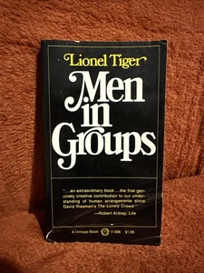Men in Groups by Lionel Tiger 1970 Vintage Paperback - Picture 1 of 8