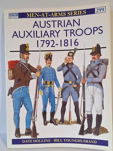 Osprey Met-At-Arms 299 Austrian Auxiliary Troops 1792-1816 - Picture 1 of 5