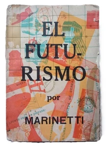 Marinetti, Filippo Tommaso - El Futurismo - (circa 1930) - Picture 1 of 4