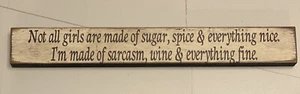 NWT Sign I’m made of Sarcasm Wine & Everything Fine 14” Wall Shelf Sign Fun Gift - Picture 1 of 6