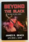 BEYOND THE BLACK STORY OF METAL CHURCH (Limited Author Signed HC - 1 of 150)