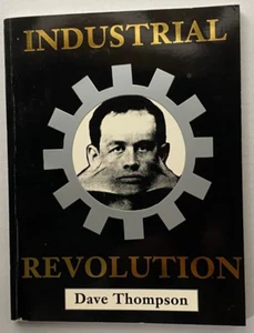 Industrial Revolution : The A-Z of Industrial Music, Dave Thompson, rare, good+ - Foto 1 di 10