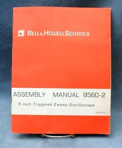 1974 BELL & HOWELL SCHOOLS MONTAGEHANDBUCH 9560-2 FÜR 5 ZOLL OSZILLOSKOP - Bild 1 von 1