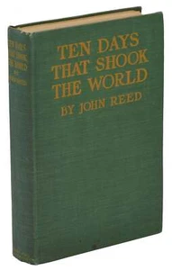 Ten Days That Shook the World ~ JOHN REED ~ First Edition 1919 ~ 1st Printing - Imagen 1 de 3