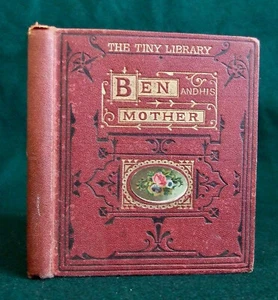 Ben & His Mother, Mrs Carus-Wilson, Tiny Library, 1873, Illustrated - Foto 1 di 5
