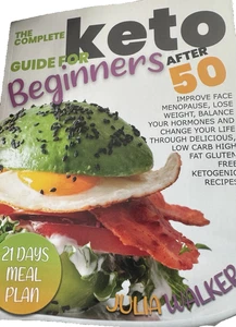 Keto Diet for Beginners After 50 – Simple Low Carb Cookbook & Weight Loss Guide - Picture 1 of 8