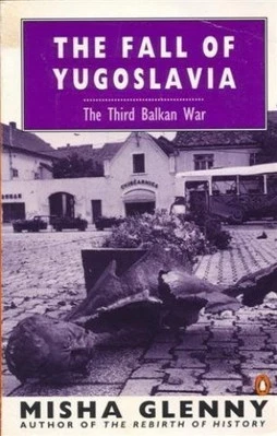 The Fall of Yugoslavia: The Third Balkan War by Glenny, Misha. Paperback Book - Image 1 of 2