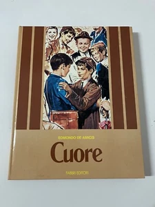 CUORE Edmondo De Amicis Fabbri Editori 1979 Edizione Integrale G. Bartoli - Picture 1 of 10
