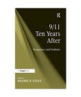 9/11 Ten Years After: Perspectives and Problems, Rachel E. Utley
