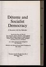 Detente And Socialist Democracy. European Socialist Thought Series No. 6 Medvede