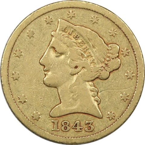 1843 Liberty $5 Gold Half Eagle, F/VF Condition, Minor Scratch Cover