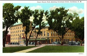 CARLSBAD, NEW MEXICO - COURT HOUSE PARK - CRAWFORD HOTEL - OLD POSTCARD - Picture 1 of 2
