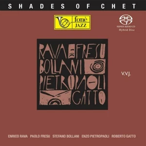 Enrico Rava, Fresu, Bollani, Pietropaoli, Gatto: Shades of Chet - Hybrid SACD - Bild 1 von 1