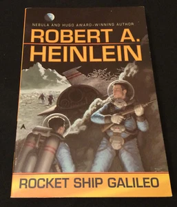 Rocket Ship Galileo by Robert A. Heinlein, 2005 Trade PB - New w/remainder mark - Picture 1 of 7