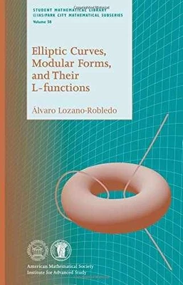 Elliptic Curves, Modular Forms, - Paperback, by Álvaro Lozano-Robledo - New - Image 1 of 2