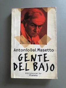 Antonio Dal Masetto - Gente del bajo - Biblioteca del Sur - Imagen 1 de 3