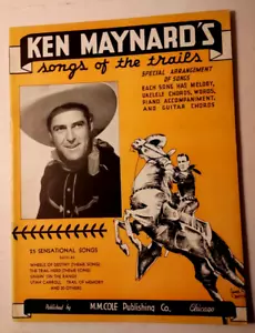 Libro de canciones de Ken Maynard "Canciones de los senderos" © 1935 - Imagen 1 de 5