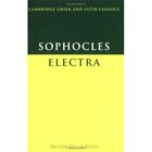 Sophocles: Electra (Cambridge Greek & Latin Classics) ( - Paperback NEW Sophocle