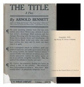 BENNETT, ARNOLD Tytuł - komedia w trzech aktach 1918 pierwsze wydanie twarda okładka