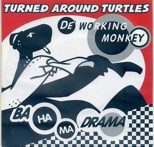 Turned around Turtles Bahama Drama 7" Single De Working Monkey Ska Punkrock - Picture 1 of 1
