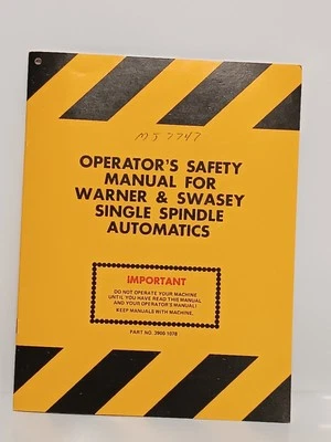 Warner & Swasey Single Spindle Automatics Operators Safety Manual 3900-1078 — 第 1/4 张图片