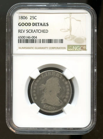 1806 Draped Bust Quarter NGC, Good Details, Reverse Scratched Cover