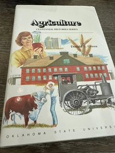 Agriculture Centennial Histories Series Book by Donald E. Green, Oklahoma State  - Imagen 1 de 6