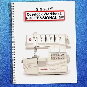 SINGER Professional 5 Overlock Workbook - STRONG JACKET - TOUGH WIRE BINDING - Picture 1 of 5