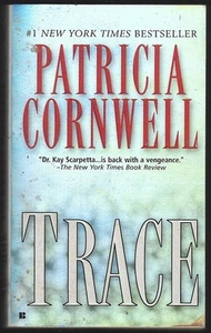 Trace by Patricia Cornwell 2005 Paperback Dr. Kay Scarpetta Mystery Series - Picture 1 of 1