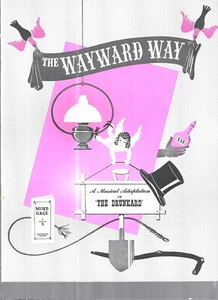THE WAYWARD WAY MUSICAL ADAPTATION OF THE DRUNKARD 1950 PROGRAM - Picture 1 of 4