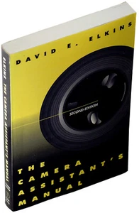 David E. Elkins ● The Camera Assistant’s Manual ● [PB] [G+] Second Edition, 1996 - Bild 1 von 2