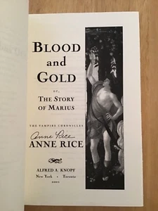 Signiert Von Anne Rice - Blut und Gold: The Vampire Chronicles HC 1st/1st + Pic - Picture 1 of 11